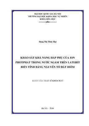 Luận văn thạc sĩ khảo sát khả năng hấp phụ của ion photphat trong nước ngầm trên laterit biến tính bằng nguyên tố đất hiếm