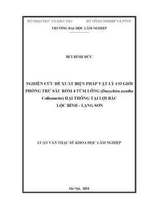 Luận văn thạc sĩ nghiên cứu đề xuất biện pháp vật lý cơ giới phòng trừ sâu róm 4 túm lông dasychira axutha collennette hại thông tại lợi bác lộc bình lạng sơn