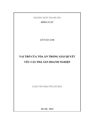 Luận văn thạc sĩ vai trò của tòa án trong giải quyết yêu cầu phá sản doanh nghiệp
