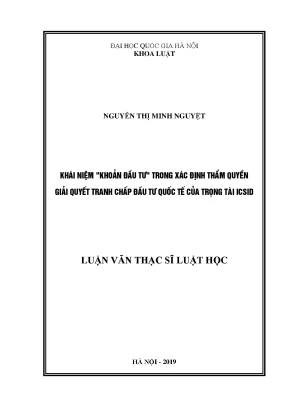 Luận văn thạc sĩ khái niệm khoản đầu tư trong xác định thẩm quyền giải quyết tranh chấp đầu tư quốc tế của trọng tài icsid