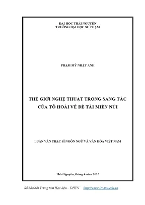 Luận văn thạc sĩ thế giới nghệ thuật trong sáng tác của tô hoài về đề tài miền núi