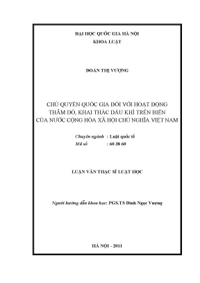 Luận văn thạc sĩ chủ quyền quốc gia đối với hoạt động thăm dò khai thác dầu khí trên biển của cộng hòa xã hội chủ nghĩa việt nam