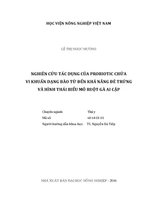 Luận văn thạc sĩ nghiên cứu tác dụng của probiotic chứa vi khuẩn dạng bào tử đến khả năng đẻ trứng và hình thái biểu mô ruột gà ai cập