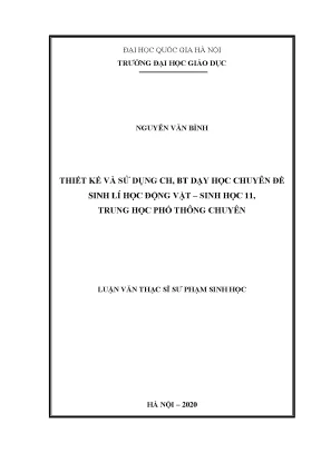 Luận văn thạc sĩ thiết kế và sử dụng ch bt dạy học chuyên đề sinh lí học động vật sinh học 11 trung học phổ thông chuyên