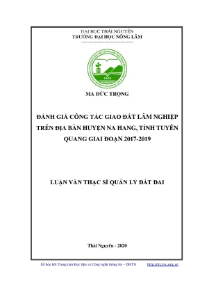 Luận văn thạc sĩ đánh giá công tác giao đất lâm nghiệp trên địa bàn huyện na hang tỉnh tuyên quang giai đoạn 2017 2019