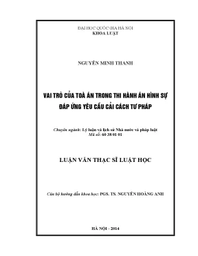 Luận văn thạc sĩ vai trò của tòa án trong thi hành án hình sự đáp ứng yêu cầu cải cách tư pháp