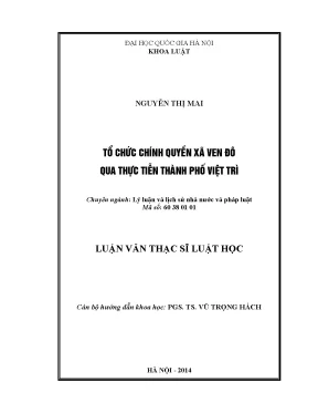 Luận văn thạc sĩ tổ chức chính quyền xã ven đô qua thực tiễn thành phố việt trì