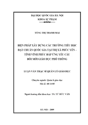 Luận văn thạc sĩ biện pháp xây dựng các trường tiểu học đạt chuẩn quốc gia tại thị xã phúc yên tỉnh vĩnh phúc đáp ứng yêu cầu đổi mới giáo dục phổ thông