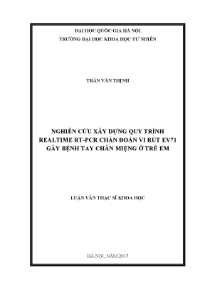 Luận văn thạc sĩ nghiên cứu xây dựng quy trình realtime rt pcr chẩn đoán vi rút ev71 gây bệnh tay chân miệng ở trẻ em