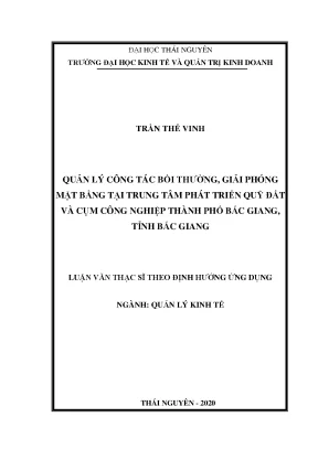 Luận văn thạc sĩ quản lý kinh tế quản lý công tác bồi thường giải phóng mặt bằng tại trung tâm phát triển quỹ đất và cụm công nghiệp thành phố bắc giang 1