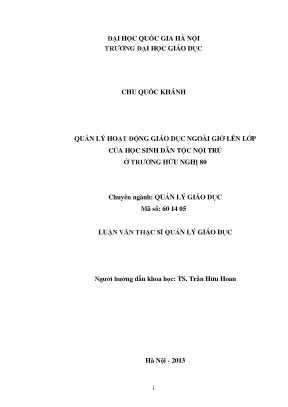 Luận văn thạc sĩ quản lý hoạt động giáo dục ngoài giờ lên lớp của học sinh dân tộc nội trú ở trường hữu nghị 80