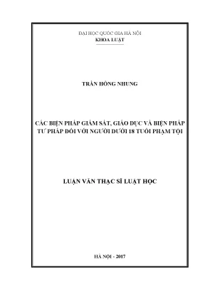 Luận văn thạc sĩ các biện pháp giám sát giáo dục và biện pháp tư pháp đối với người dưới 18 tuổi phạm tội