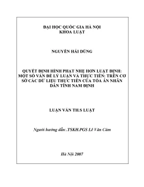 Luận văn thạc sĩ quyết định hình phạt nhẹ hơn luật định một số vấn đề lý luận và thực tiễn trên cơ sở các số liệu thực tiễn của tòa án nhân dân tỉnh nam định