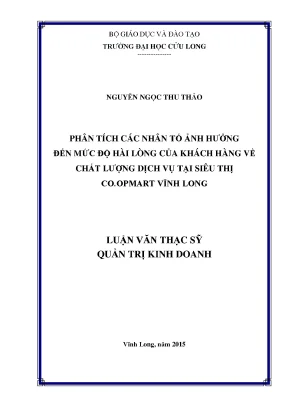 Luận văn thạc sĩ phân tích các nhân tố ảnh hưởng đến mức độ hài lòng của khách hàng về chất lượng dịch vụ tại siêu thị co opmart vĩnh long