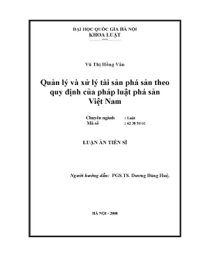 Luận văn thạc sĩ quản lý và xử lý tài sản phá sản theo quy định của pháp luật phá sản việt nam luận án ts luật 62 38 50 01