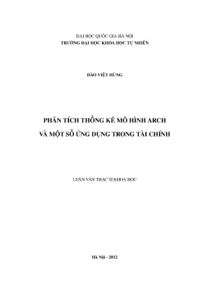 Luận văn thạc sĩ phân tích thống kê mô hình arch và một số ứng dụng trong tài chính