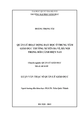 Luận văn thạc sĩ quản lý hoạt động dạy học ở trung tâm giáo dục thường xuyên ba vì hà nội trong bối cảnh hiện nay