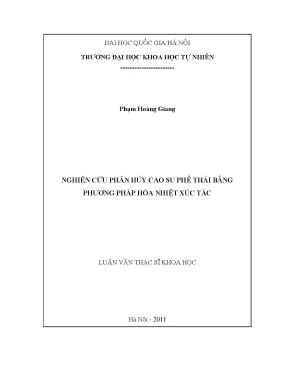 Luận văn thạc sĩ nghiên cứu phân hủy cao su phế thải bằng phương pháp hóa nhiệt xúc tác