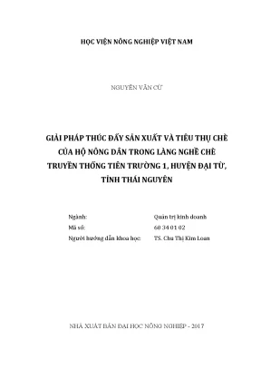 Luận văn thạc sĩ giải pháp thúc đẩy sản xuất và tiêu thụ chè của hộ nông dân trong làng nghề chè truyền thống tiên trường 1 huyện đại từ tỉnh thái nguyên