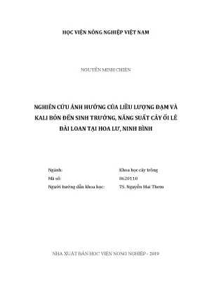Luận văn thạc sĩ nghiên cứu ảnh hưởng của liều lượng đạm và kali bón đến sinh trưởng năng suất cây ổi lê đài loan tại hoa lư ninh bình