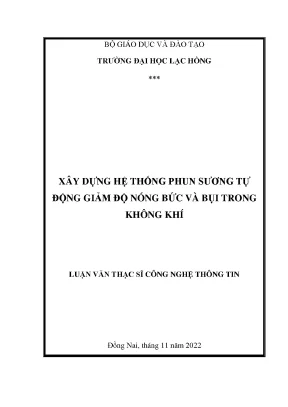 Xây dựng hệ thống phun sương tự động giảm độ nóng bức và bụi trong không khí luận văn thạc sĩ công nghệ thông tin