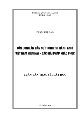 Luận văn thạc sĩ tồn đọng án dân sự trong thi hành án ở việt nam hiện nay các giải pháp khắc phục