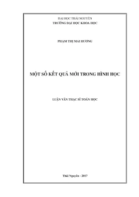 Luận văn thạc sĩ một số kết quả mới trong hình học
