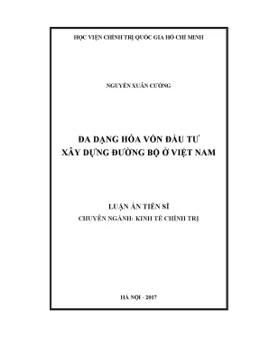 Luận án tiến sĩ đa dạng hóa vốn đầu tư xây dựng đường bộ ở việt nam