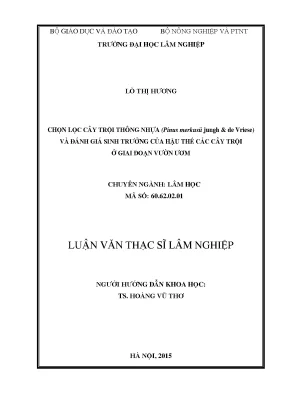 Luận văn thạc sĩ chọn cây trội thông nhựa pinus merkusii jungh de vriese và đánh giá sinh trưởng của hậu thế các cây trội ở giai đoạn vườn ươm