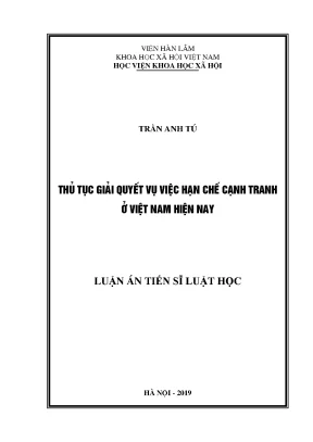 Luận án tiến sĩ thủ tục giải quyết vụ việc hạn chế cạnh tranh ở việt nam hiện nay