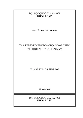 Luận văn thạc sĩ xây dựng đội ngũ cán bộ công chức tại tỉnh phú thọ hiện nay