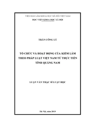Luận văn thạc sĩ tổ chức và hoạt động của kiểm lâm theo pháp luật việt nam từ thực tiễn tỉnh quảng nam