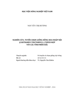 Luận văn thạc sĩ nghiên cứu tuyển chọn giống hồng hoa nhập nội carthamus tinctorius l thích hợp với các tỉnh miền bắc