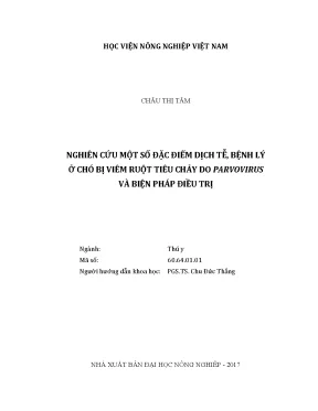 Luận văn thạc sĩ nghiên cứu một số đặc điểm dịch tễ bệnh lý ở chó bị viêm ruột tiêu chảy do parvovirus và biện pháp điều trị