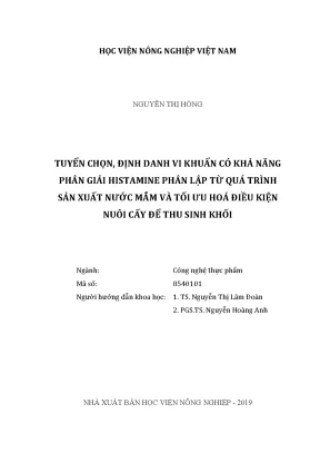 Luận văn thạc sĩ tuyển chọn định danh vi khuẩn có khả năng phân giải histamine phân lập từ quá trình sản xuất nước mắm và tối ưu hóa điều kiện nuôi cấy để thu sinh khối