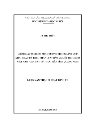 Luận văn thạc sĩ kiểm soát ô nhiễm môi trường trong lĩnh vực khai thác đá theo pháp luật bảo vệ môi trường ở việt nam hiện nay từ thực tiễn tỉnh quảng ninh