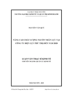 Luận văn thạc sĩ nâng cao chất lượng nguồn nhân lực tại công ty điện lực phú thọ đến năm 2020