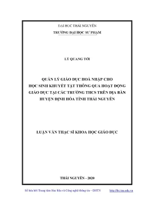 Luận văn thạc sĩ quản lý giáo dục hòa nhập cho học sinh khuyết tật thông qua hoạt động giáo dục tại các trường trung học cơ sở trên địa bàn huyện định hóa tỉnh thái nguyên