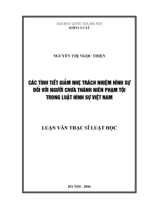 Luận văn thạc sĩ các tình tiết giảm nhẹ trách nhiệm hình sự đối với người chưa thành niên phạm tội trong luật hình sự việt nam