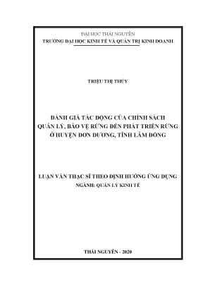 Luận văn thạc sĩ quản lý kinh tế đánh giá tác động của chính sách quản lý bảo vệ rừng đến phát triển rừng ở huyện đơn dương tỉnh lâm đồng
