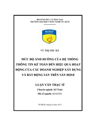 Luận văn thạc sĩ mức độ ảnh hưởng của hệ thống thông tin kế toán đến hiệu quả hoạt động của các doanh nghiệp xây dựng và bất động sản trên sàn hose