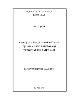 Luận văn thạc sĩ bảo vệ quyền lợi người gửi tiền tại ngân hàng thương mại theo pháp luật việt nam 07