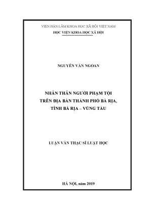Luận văn thạc sĩ nhân thân người phạm tội trên địa bàn thành phố bà rịa tỉnh bà rịa vũng tàu