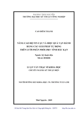 Luận văn thạc sĩ nâng cao độ tin cậy và hiệu quả vận hành bằng các giải pháp tự động trên lưới phân phối 35kv tỉnh bắc kạn