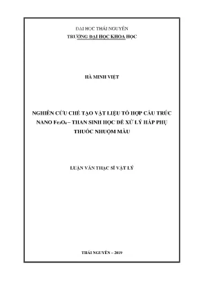 Luận văn thạc sĩ nghiên cứu chế tạo vật liệu tổ hợp cấu trúc nano fe3o4 than sinh học để xử lý hấp phụ thuốc nhuộm màu