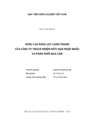 Luận văn thạc sĩ nâng cao năng lực cạnh tranh của công ty trách nhiệm hữu hạn nhập khẩu và phân phối hoa lâm