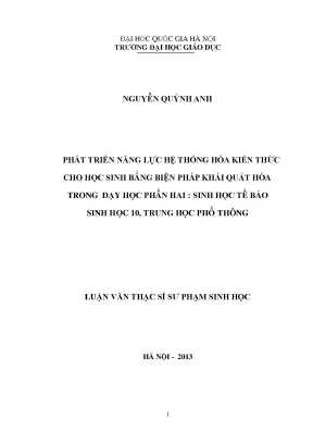 Luận văn thạc sĩ phát triển năng lực hệ thống hóa kiến thức cho học sinh bằng biện pháp khái quát hóa trong dạy học phần hai sinh học tế bào sinh học 10 trung học phổ thông