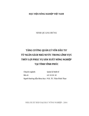 Luận văn thạc sĩ tăng cường quản lý vốn đầu tư từ ngân sách nhà nước trong lĩnh vực thủy lợi phục vụ sản xuất nông nghiệp tại tỉnh vĩnh phúc
