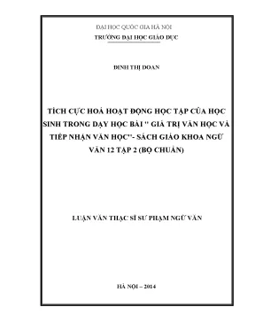 Luận văn thạc sĩ tích cực hóa hoạt động học tập của học sinh trong dạy học bài giá trị văn học và tiếp nhận văn học sách giáo khoa ngữ văn 12 tập 2 bộ chuẩn