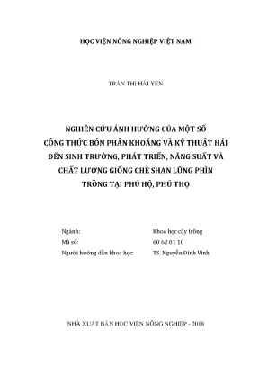 Luận văn thạc sĩ nghiên cứu ảnh hưởng của một số công thức bón phân khoáng và kỹ thuật hái đến sinh trưởng phát triển năng suất và chất lượng giống chè shan lũng phìn trồng tại phú hộ phú thọ